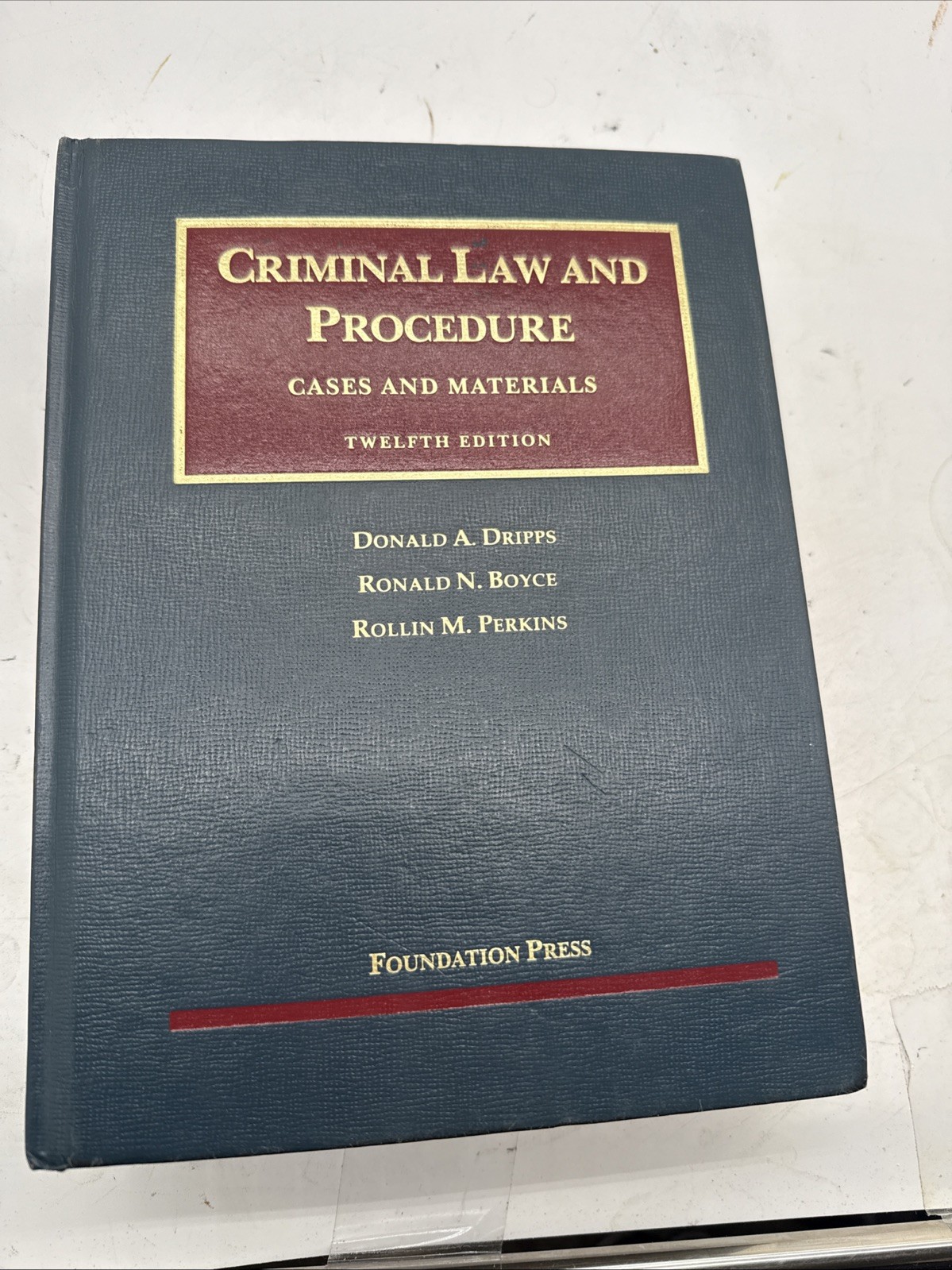 Criminal Law & Procedure Dripps 2010 12th Ed Cases & Materials Foundation Press