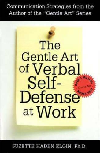 The Gentle Art of Verbal Self-Defense at Work – Paperback – GOOD