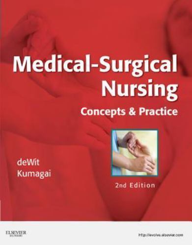 Medical-Surgical Nursing : Concepts and Practice by Candice K. Kumagai and Susan