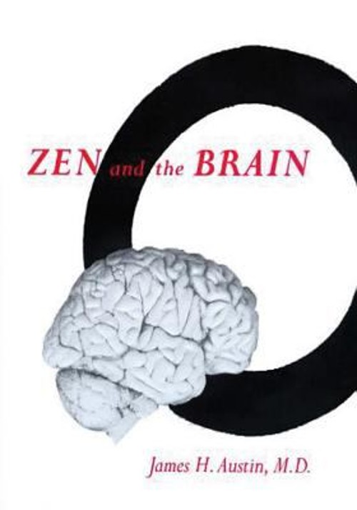 Zen and the Brain : Toward an Understanding of Meditation and Con