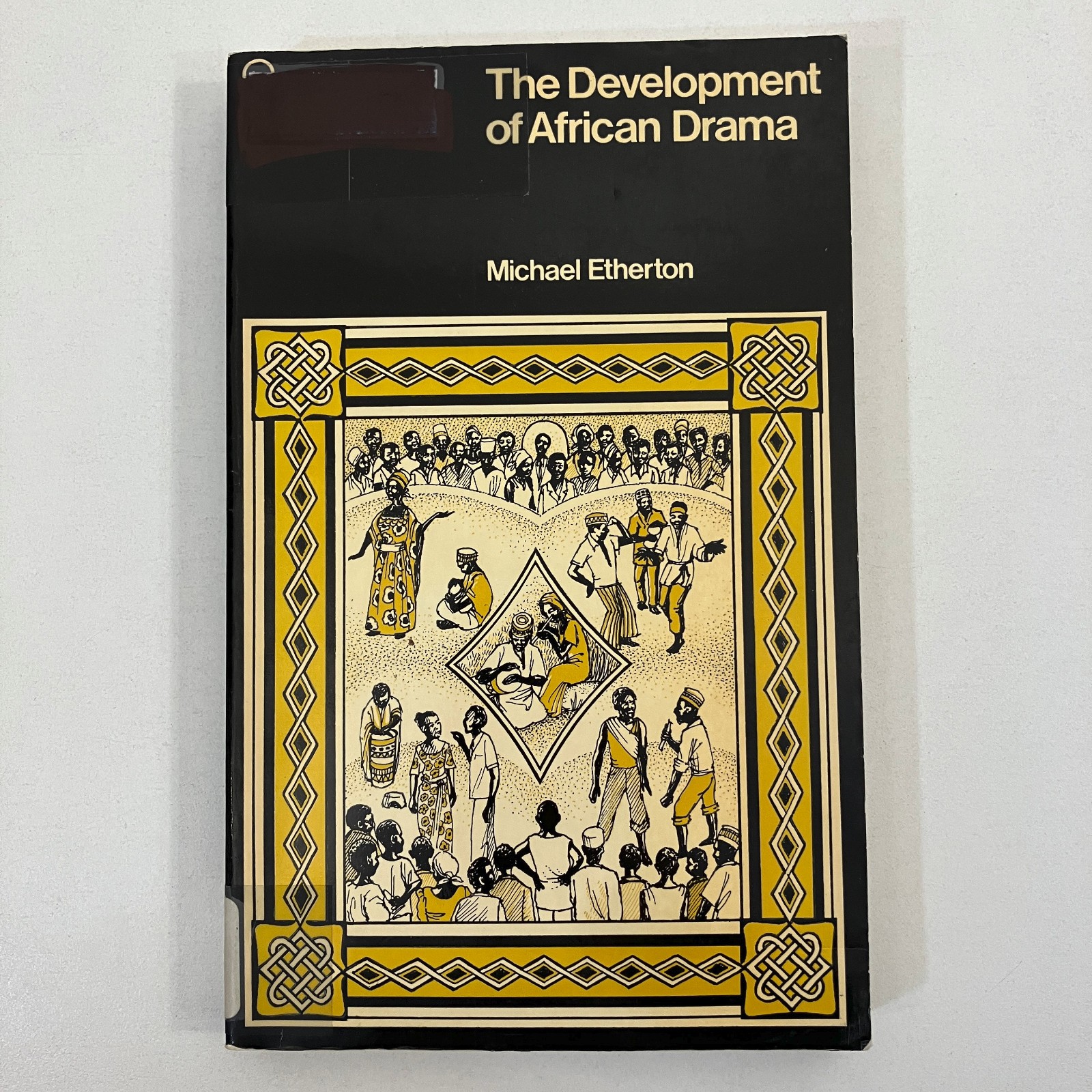 The Development of African Drama by Michael Etherton EX-LIBRARY 1982 TPB History