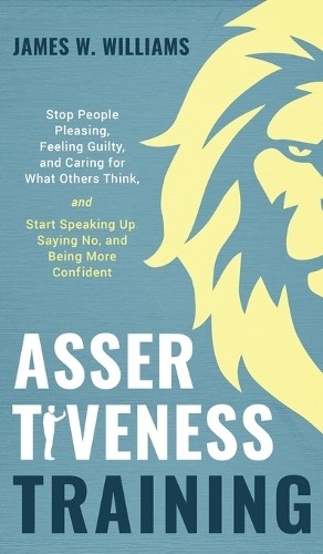James W Williams Assertiveness Training (Hardback) (UK IMPORT)