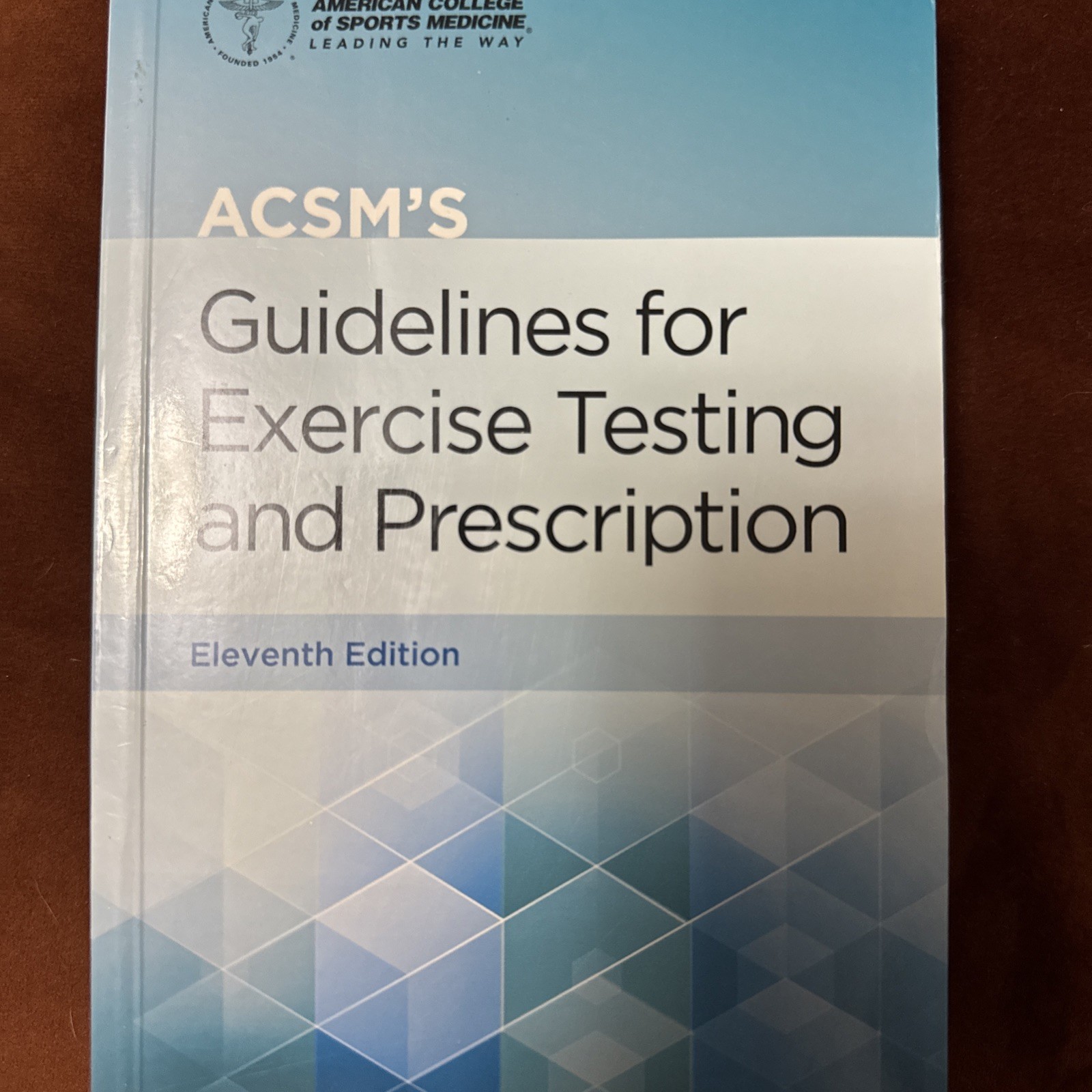 ACSM’s Guidelines for Exercise Testing And Prescription , 11th Edition
