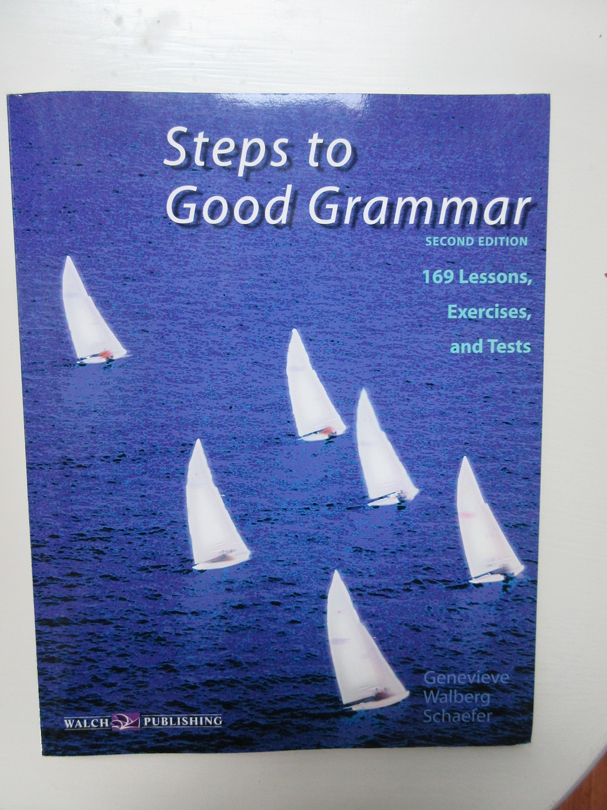 Steps to Good Grammar: 169 Lessons, Exercises, and Tests/011655Ef