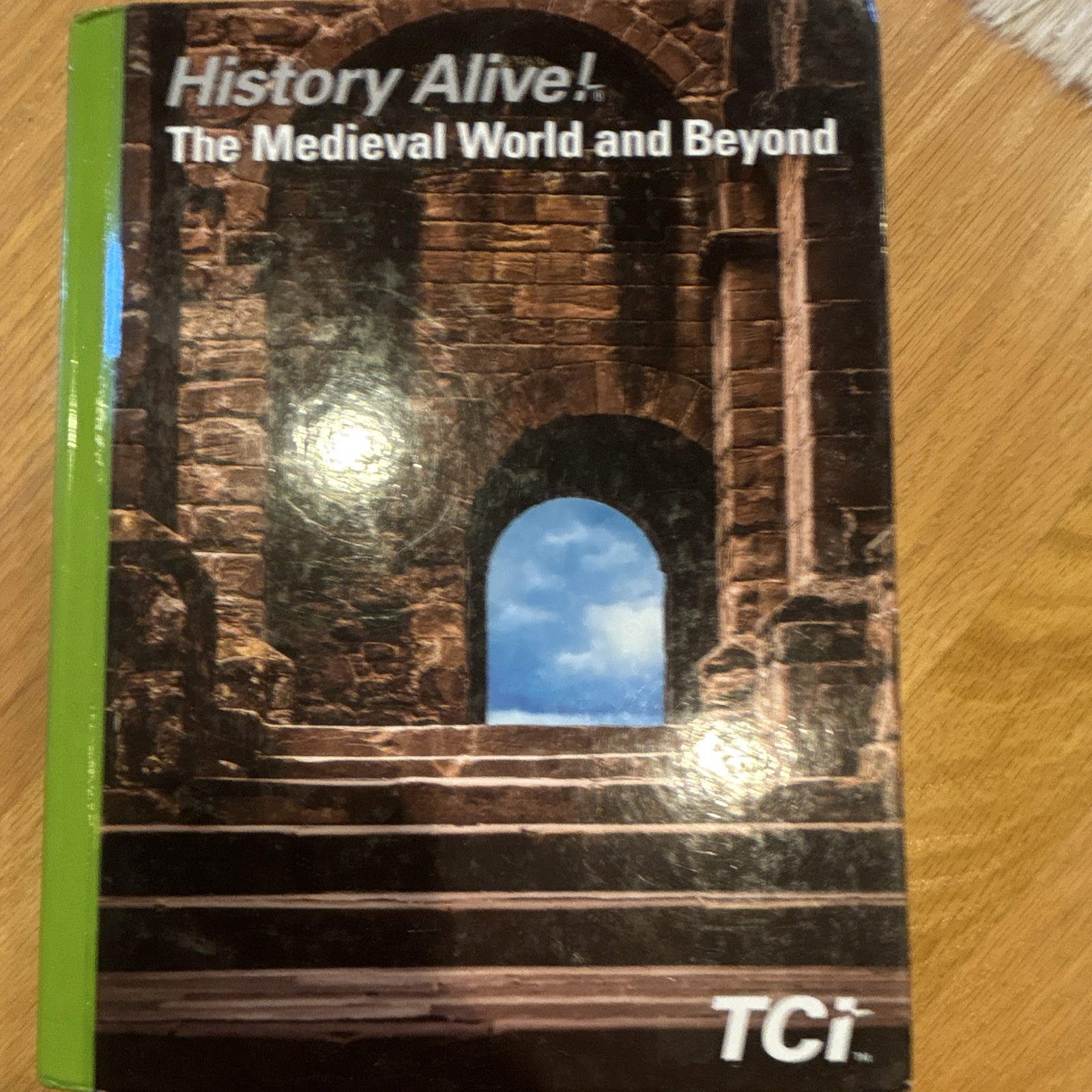 History Alive! The Medieval World and Beyond Illustrated 2004 Hardcover by TCI