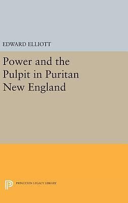 Power and the Pulpit in Puritan New England by Elliott, Emory