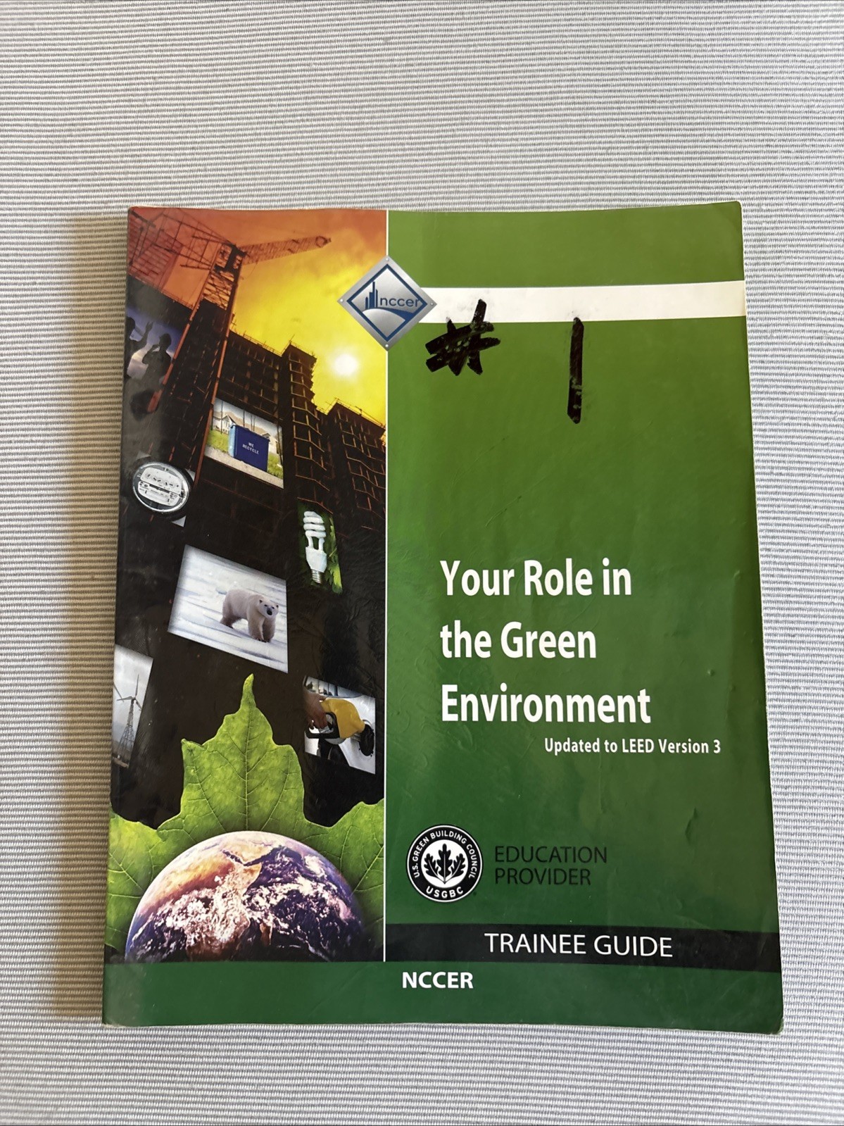 Your Role in the Green Environment by NCCER (2008, Trade Paperback)