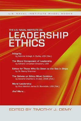 The U.S. Naval Institute on Leadership Ethics: U.S. Naval Institute Wheel Book