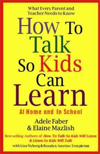 How to Talk So Kids Can Learn at Home and in School (1995, Hardcover)