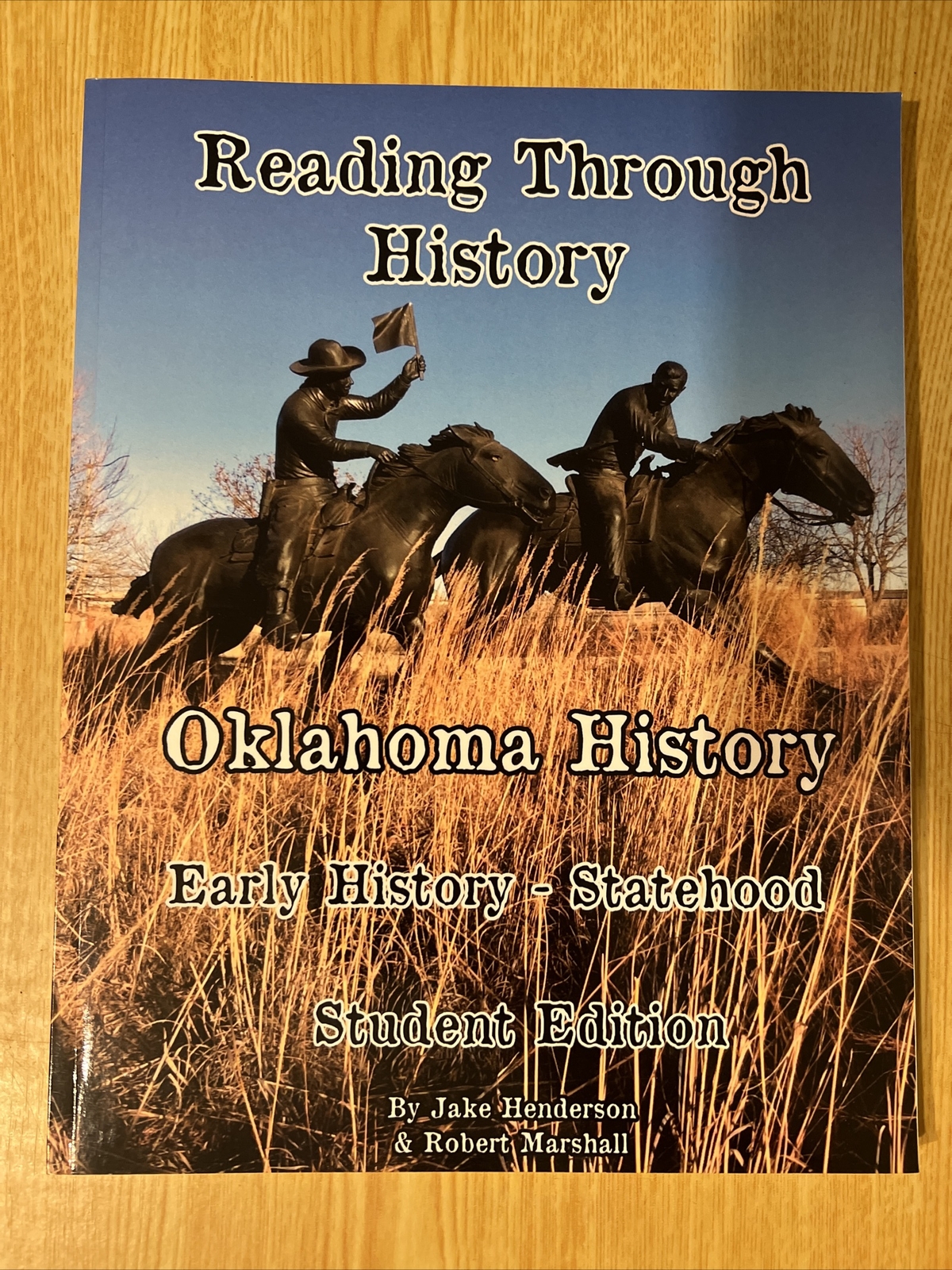 Oklahoma History Ser.: Oklahoma History Early History Through Statehood :…