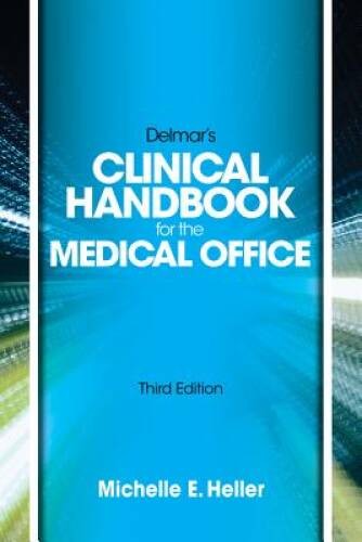 Delmar Learning’s Clinical Handbook for the Medical Office – Spiral-bound – GOOD
