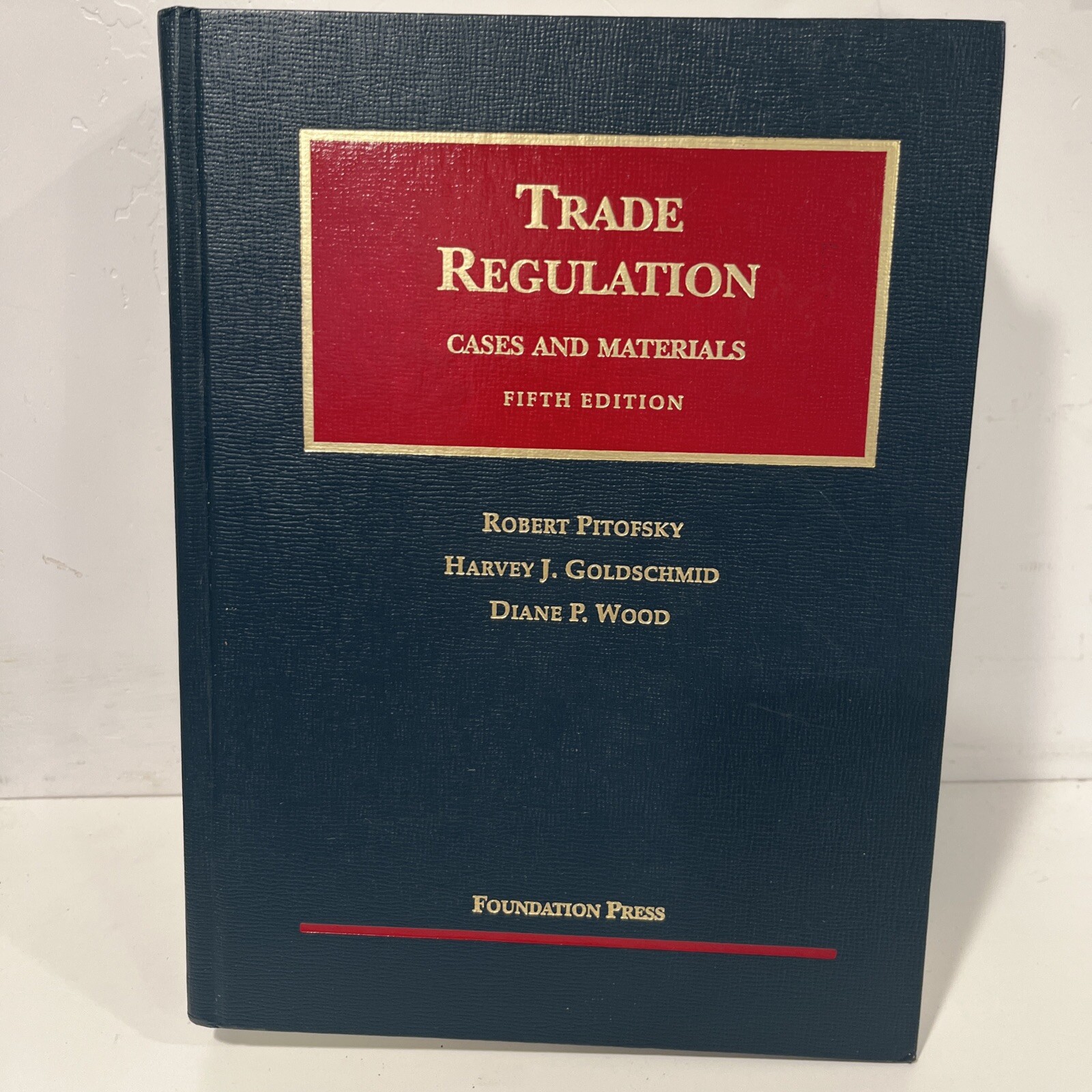TRADE REGULATION cases And Materials Fifth Edition Foundation Press 2003 USA