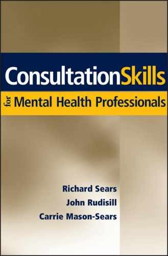 Consultation Skills for Mental – Hardcover, by Sears Richard W.; – Very Good x