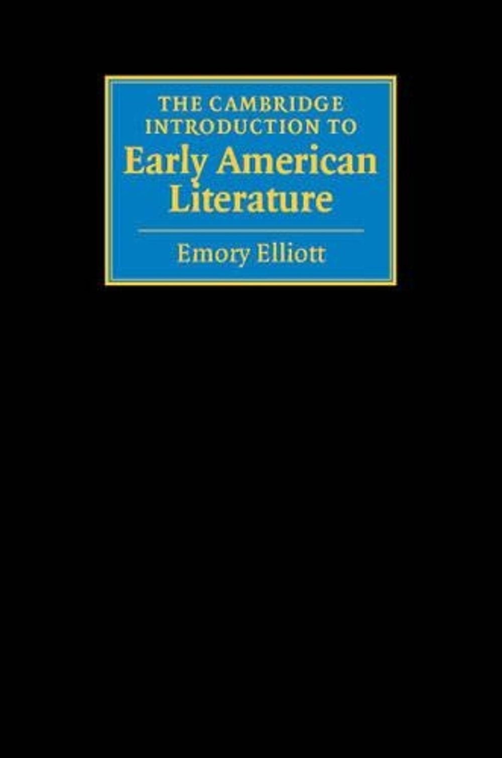 The Cambridge Introduction to Early American Literature by Emory Elliott (Englis
