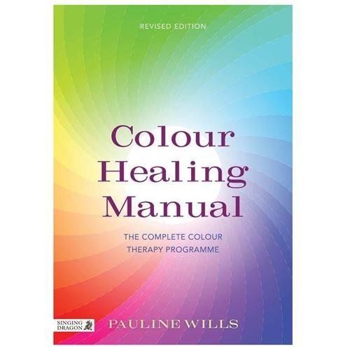 Color Healing Manual : The Complete Color Therapy Programme, Paperback by Wil…