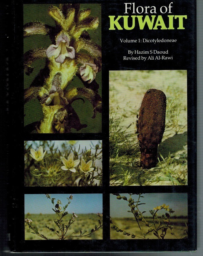 FLORA OF KUWAIT: VOLUME 1 DICOTYLEDONEAE DAOUD/AL-RAWI HDC VG/VG 1ST. 1985