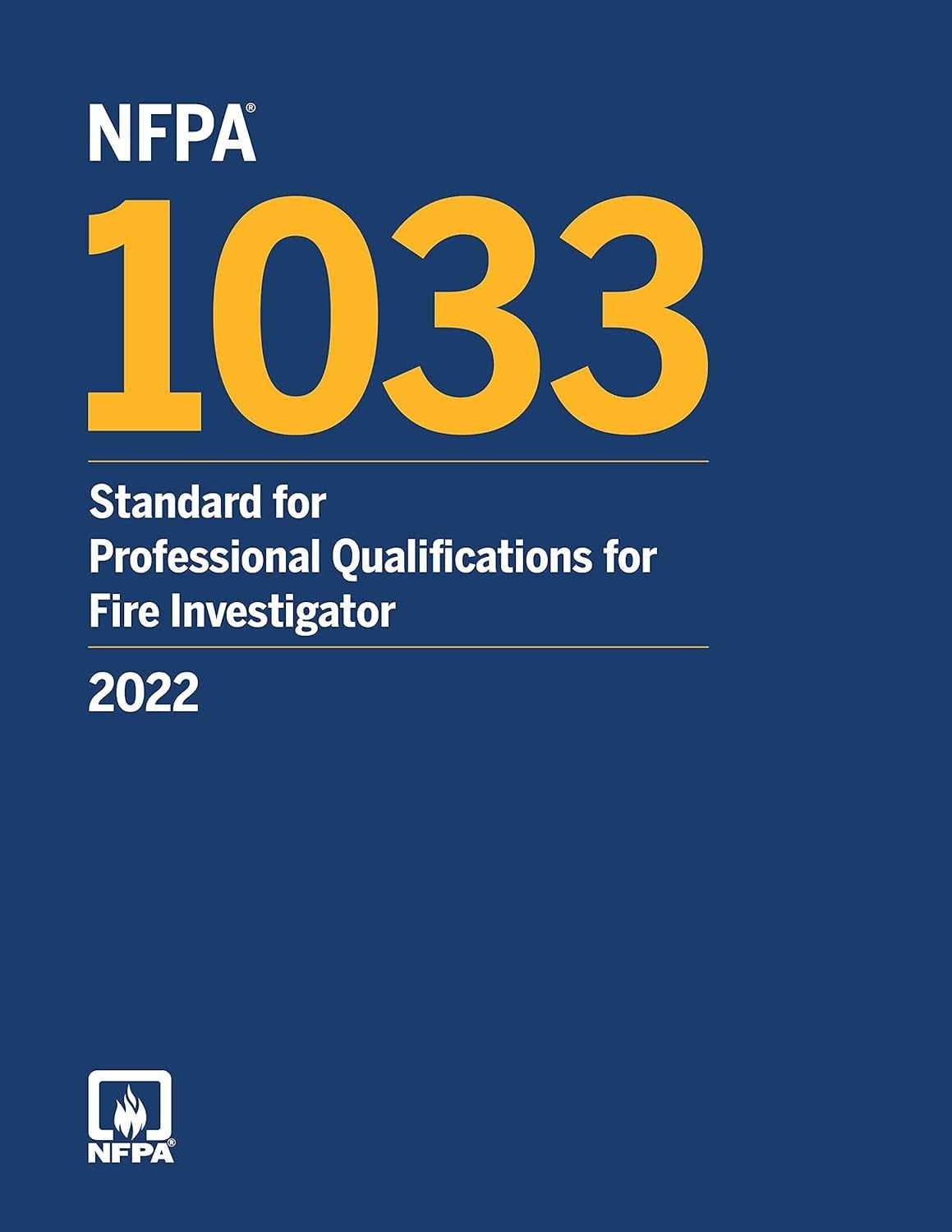 NFPA 1033 Standard for Professional Qualifications for Fire Investigator 2022 PB