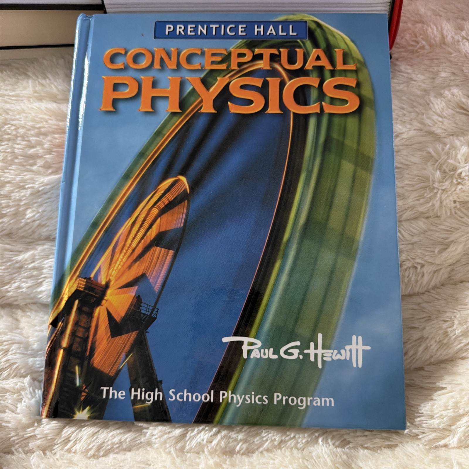 SIGNEDConceptual Physics by PrenticeHall DirectEducation Staff and Paul G.Hewitt