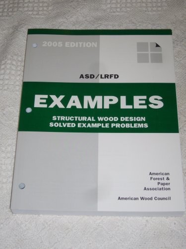 Structural Wood Design Solved Example Problems-ASD/LRFD