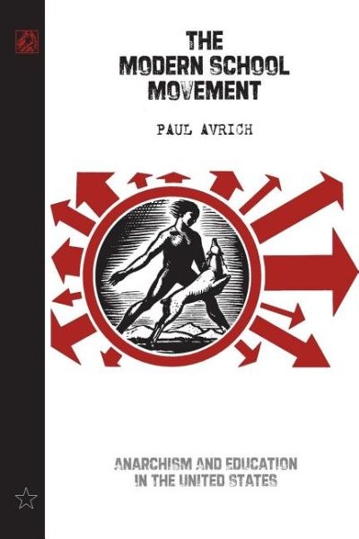 Modern School Movement : Anarchism And Education In The United States, Paperb…