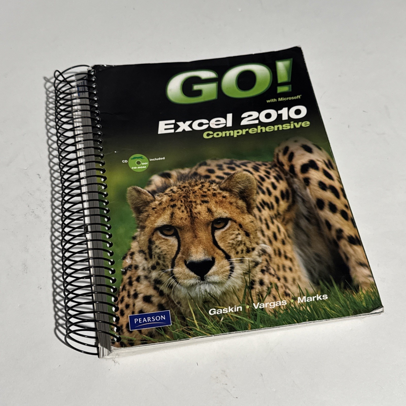 GO! WITH MICROSOFT EXCEL 2010, COMPREHENSIVE By Shelley Gaskin & Alicia Vargas