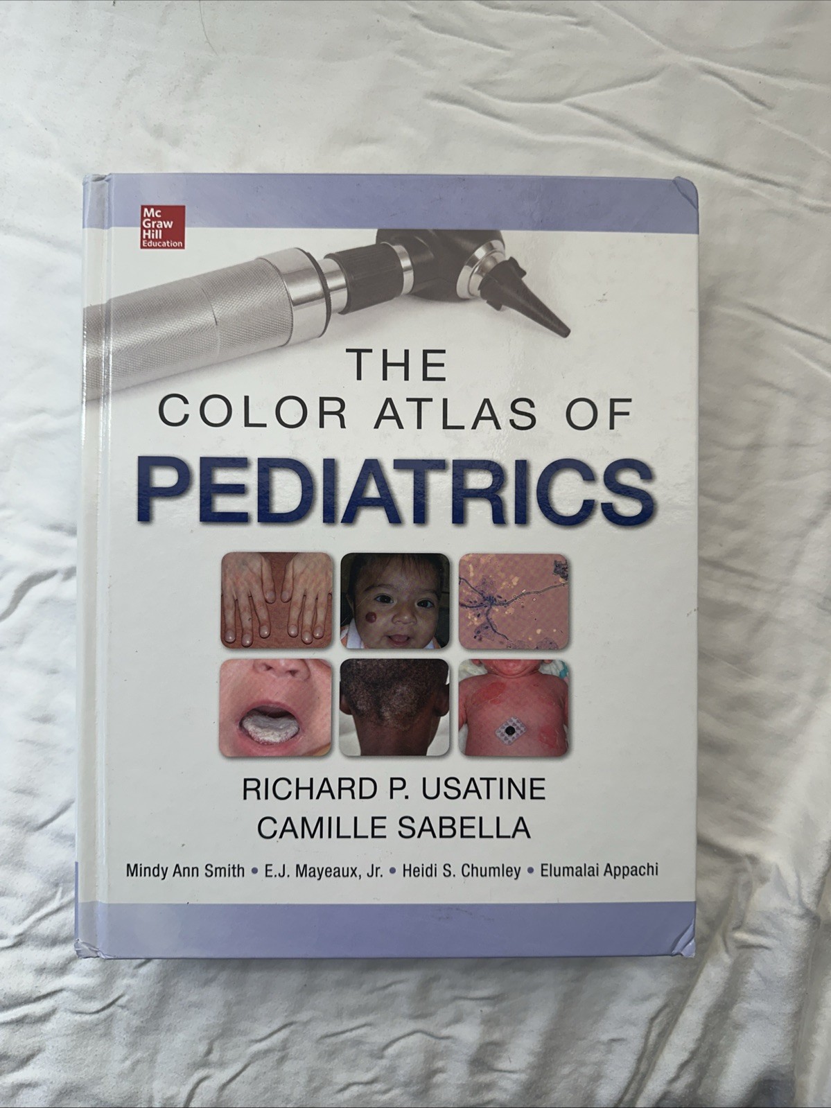 Color Atlas of Pediatrics by Camille Sabella and Richard P. Usatine (2014,…
