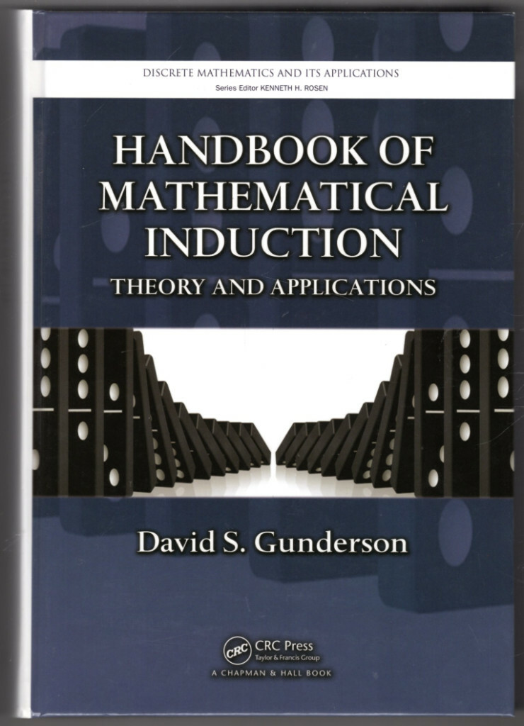 Handbook of Mathematical Induction: Theory and Applications (Discrete Mathematic