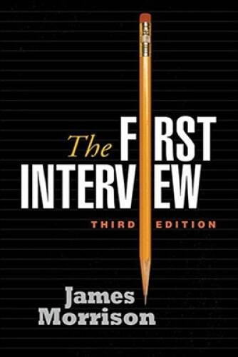 The First Interview, Third Edition – Hardcover By James Morrison – VERY GOOD
