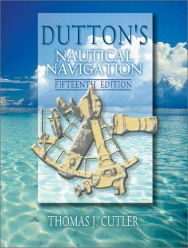 Dutton’s Nautical Navigation, 15th Edition (Blue & Gold Professional Library)