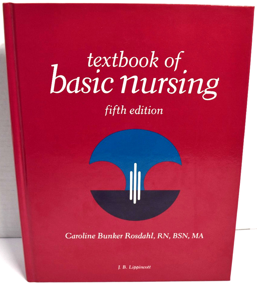 Textbook of Basic Nursing by Caroline Bunker Rosdahl (HARDBK) Fifth Edition NEW
