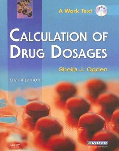 Calculation of Drug Dosages: A Work Text, 8e – Paperback – VERY GOOD