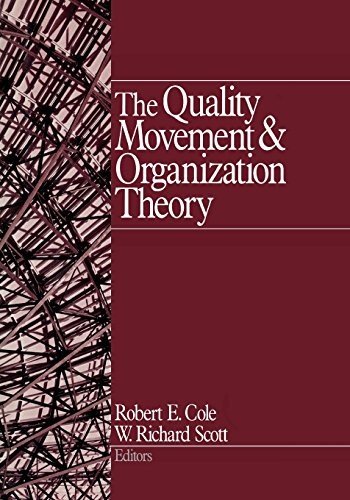 THE QUALITY MOVEMENT AND ORGANIZATION THEORY By Robert E. Cole & W. Richard VG