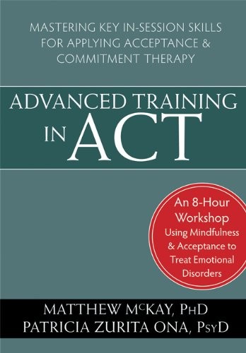 Advanced Training in ACT: Mastering Key In-Session Skills for Applying Accep…