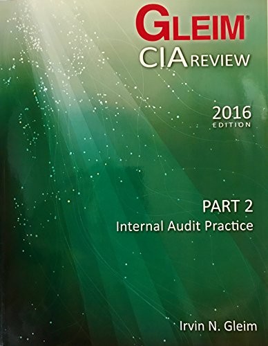 Gleim CIA Review Part 2 2016 Edition Internal Audit Practice