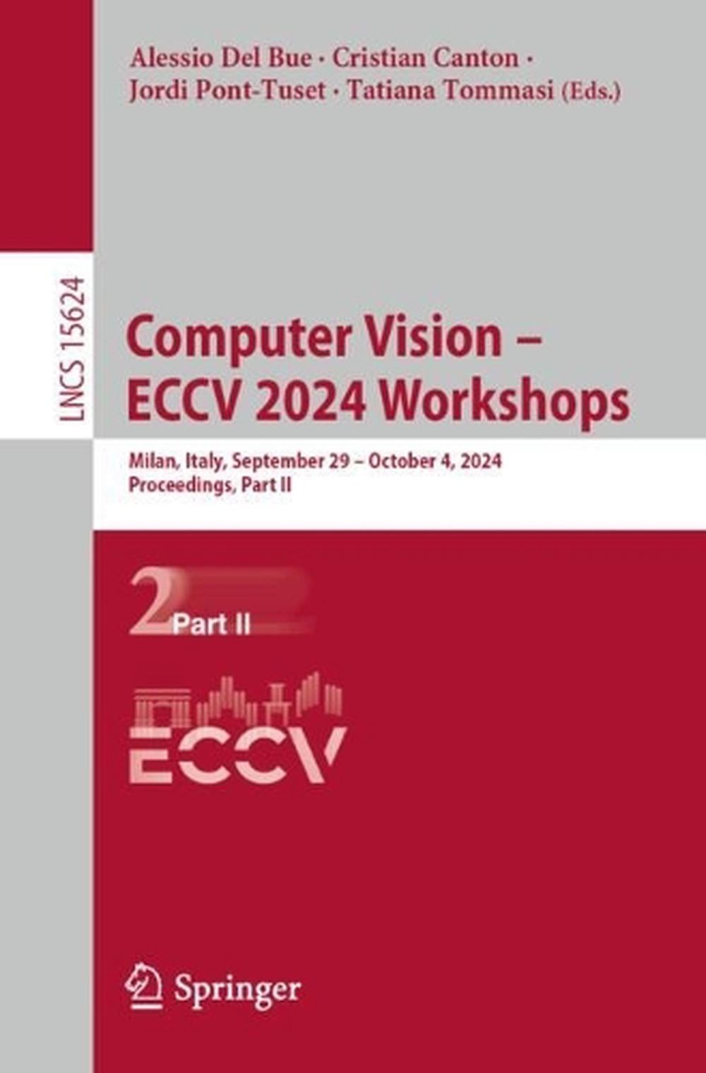 Computer Vision ECCV 2024 Workshops: Milan, Italy, September 29-October 4, 2024,