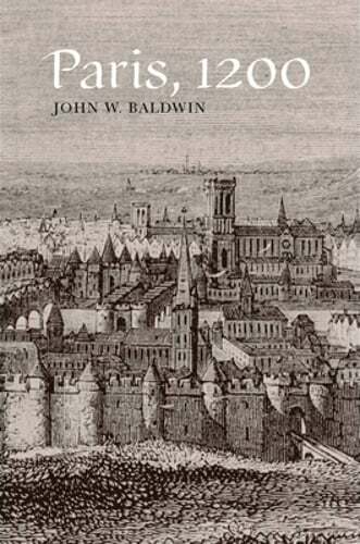 Paris, 1200 by John Baldwin: Used