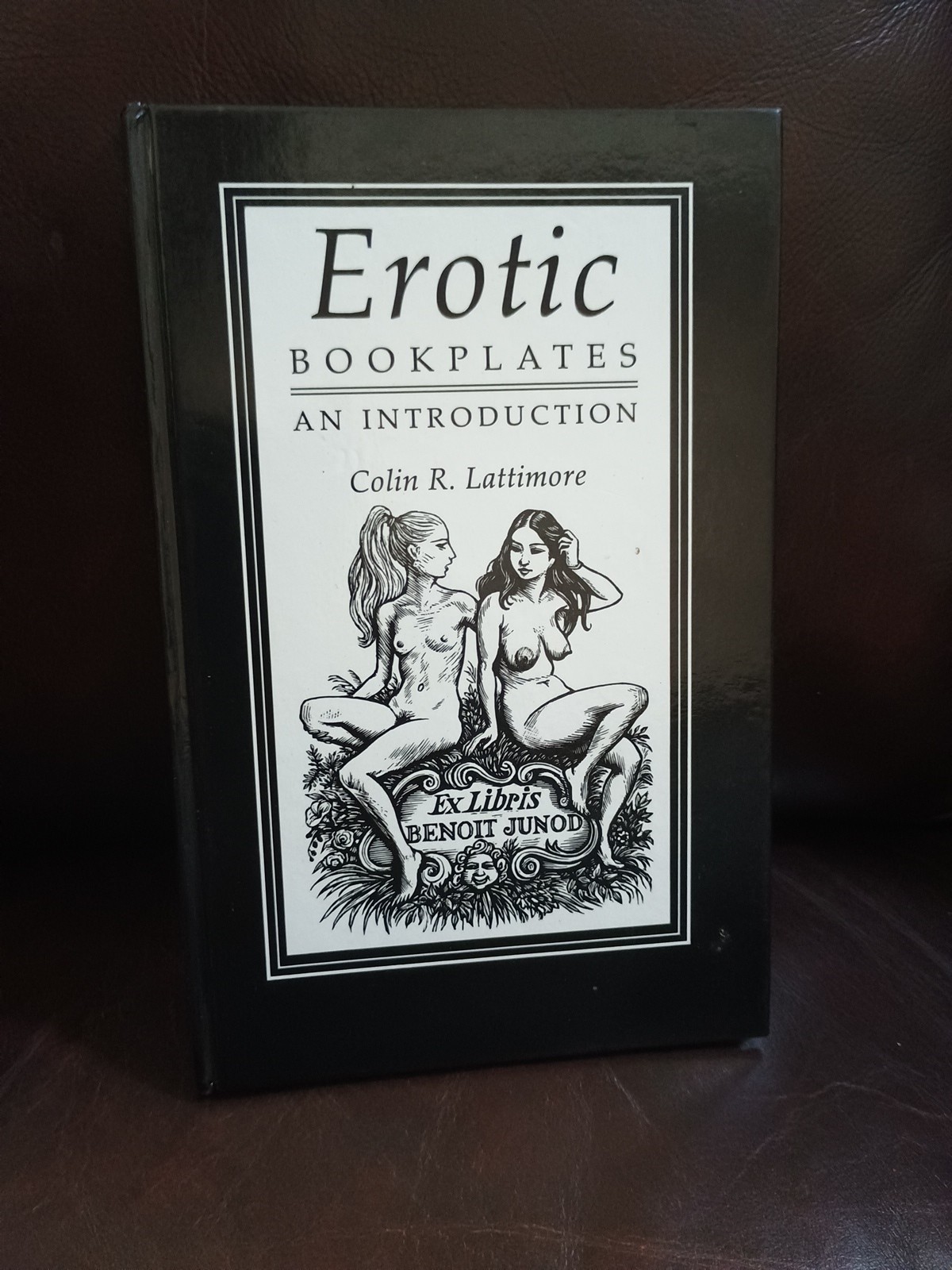 “EROTIC BOOKPLATES: An Introduction” (Colin R. Lattimore, 1990 HB, Illustrd) NEW
