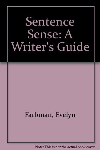 Sentence Sense: A Writer’s Guide – Farbman, Evelyn – Good – See condition no…
