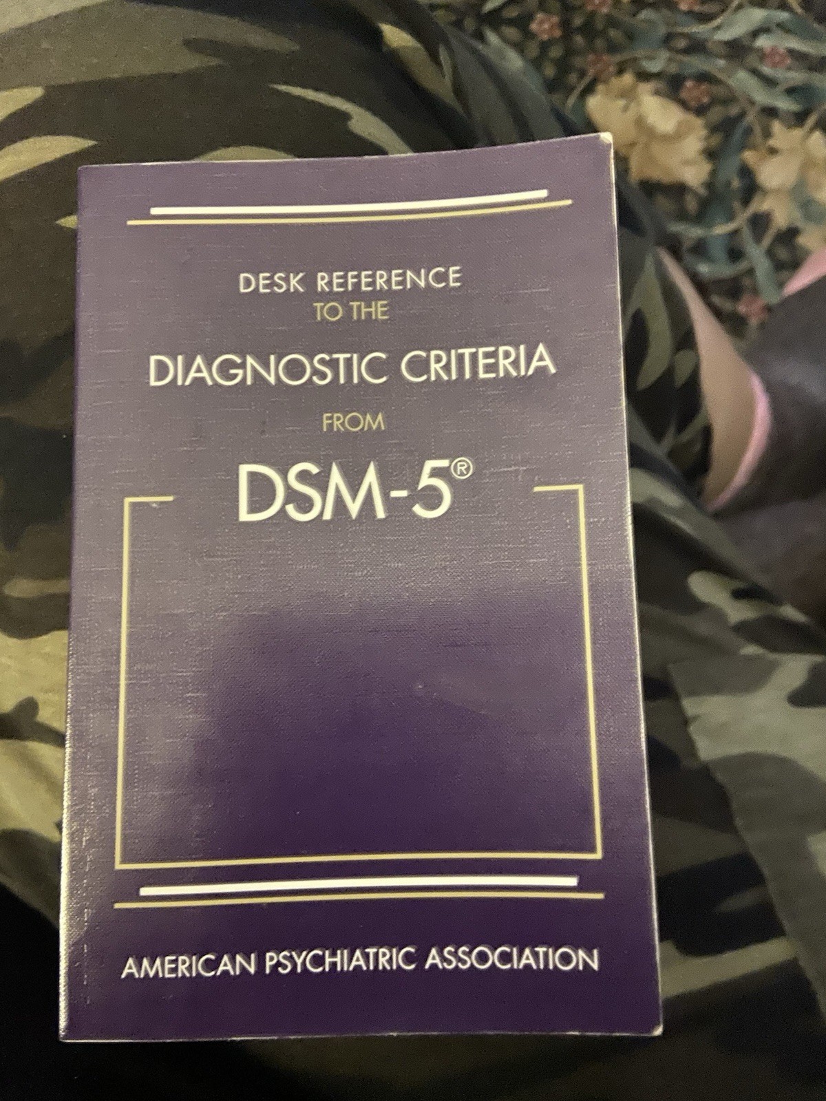 Desk Reference to the Diagnostic Criteria from DSM-5 Pocket size
