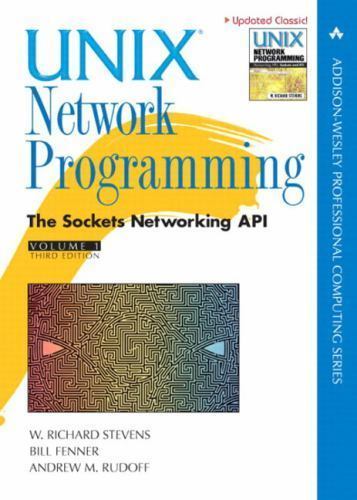 Addison-Wesley Professional Computing Ser.: UNIX Network Programming : The…