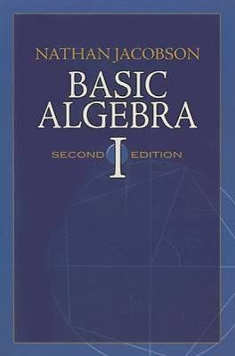 Dover Books on Mathematics Ser.: Basic Algebra I by Nathan Jacobson (2009,…