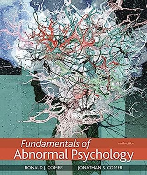 Fundamentals of Abnormal Psychology Ronald J., Comer, Jonathan S.