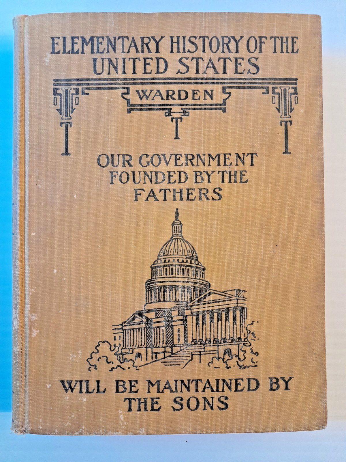 ELEMENTARY HISTORY OF THE UNITED STATES, Sibyl Dunn Warden, 1924 HC no DJ, Worn