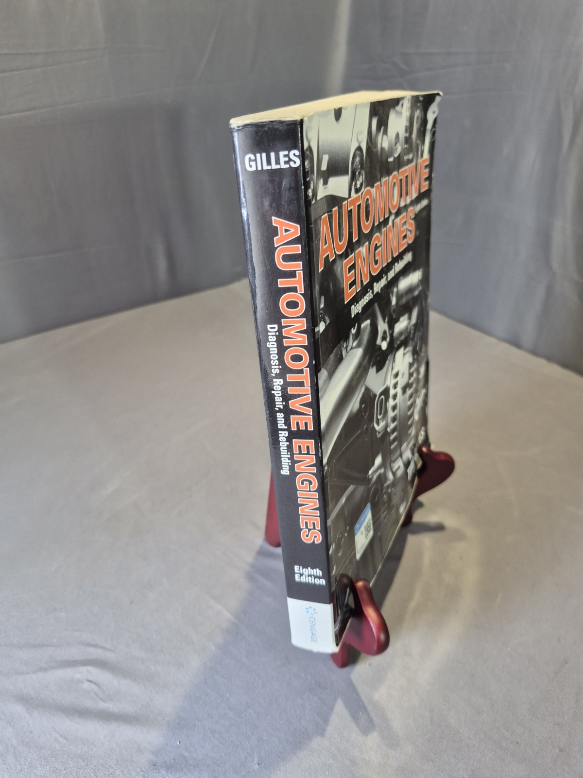 Automotive Engines : Diagnosis, Repair, Rebuilding, Paperback by Gilles 8th Ed.