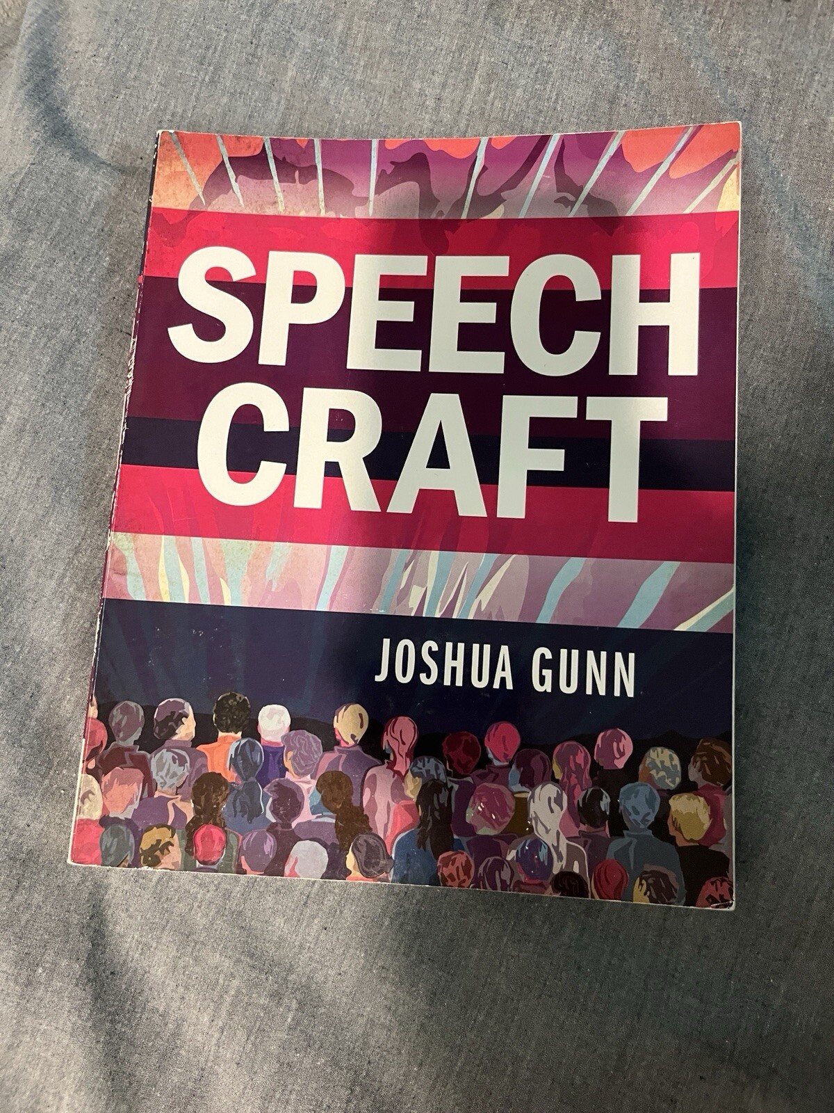 Speech Craft by Joshua Gunn