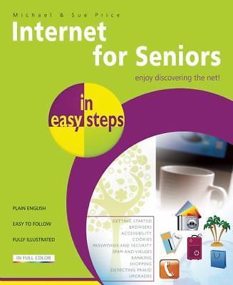 Internet for Seniors in Easy Steps by Price, Michael; Price, Sue