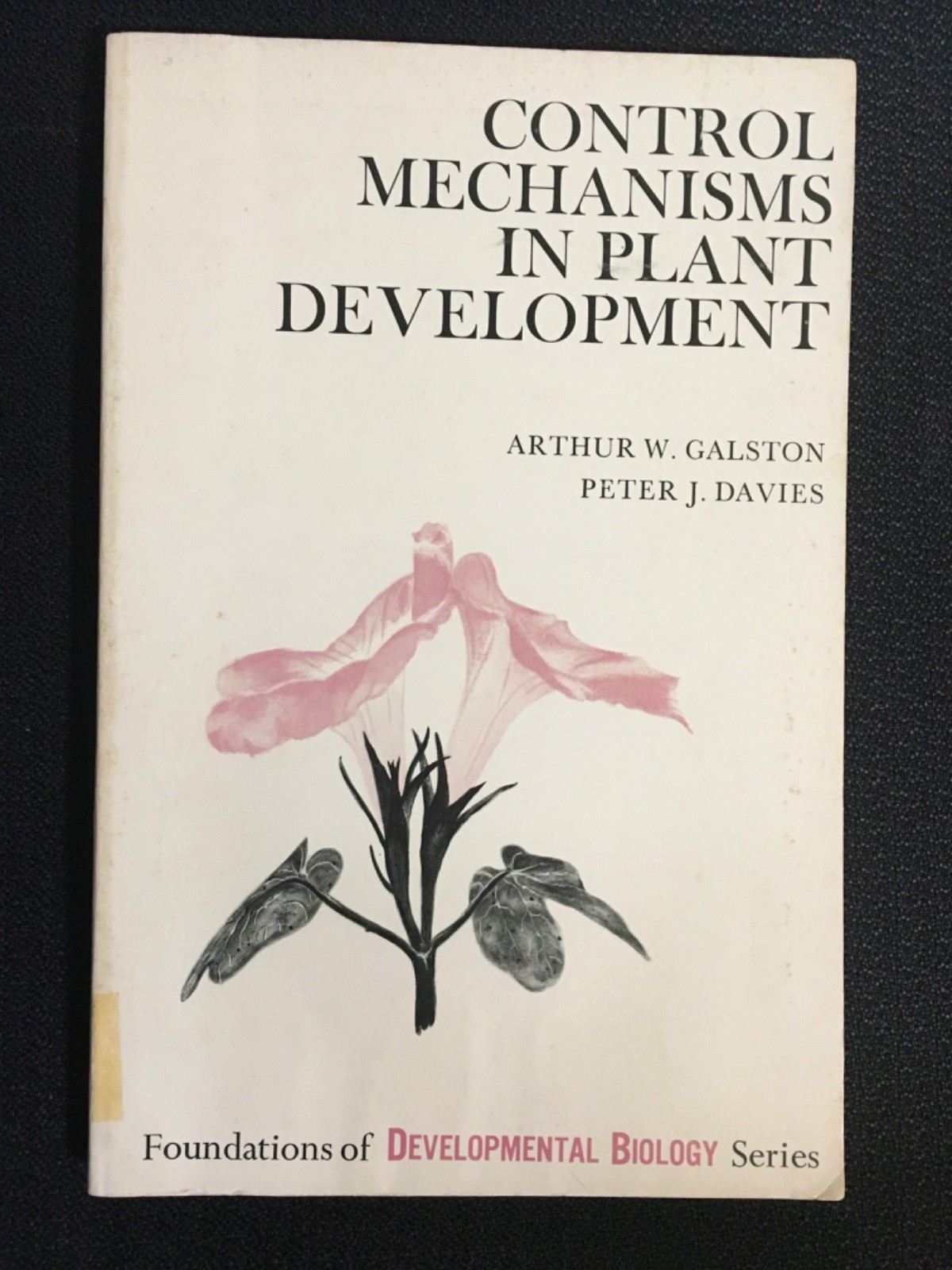 CONTROL MECHANISMS IN PLANT DEVELOPMENT Galston Davies Vintage Botony Biology PB