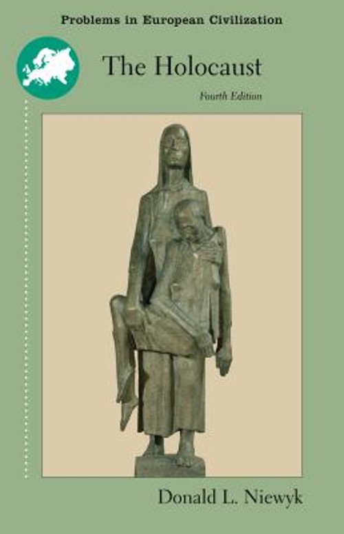 The Holocaust : Problems and Perspectives of Interpretation Donal
