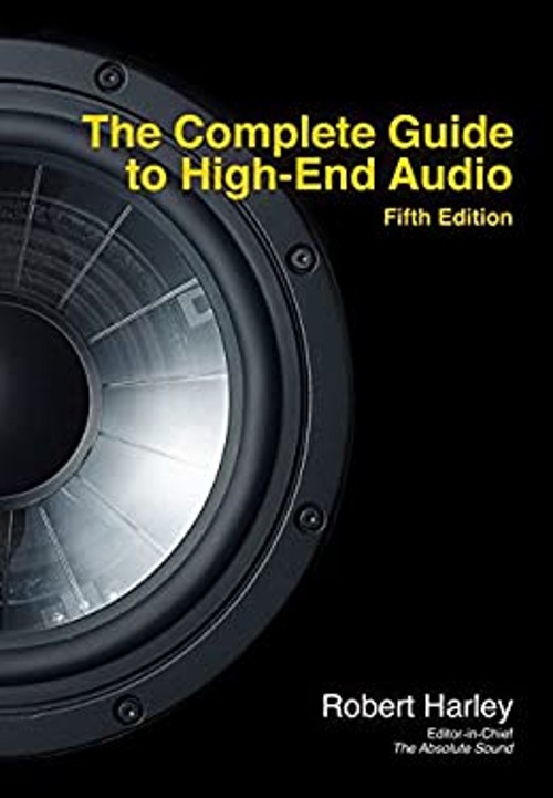 The Complete Guide to High-End Audio Paperback Robert Harley
