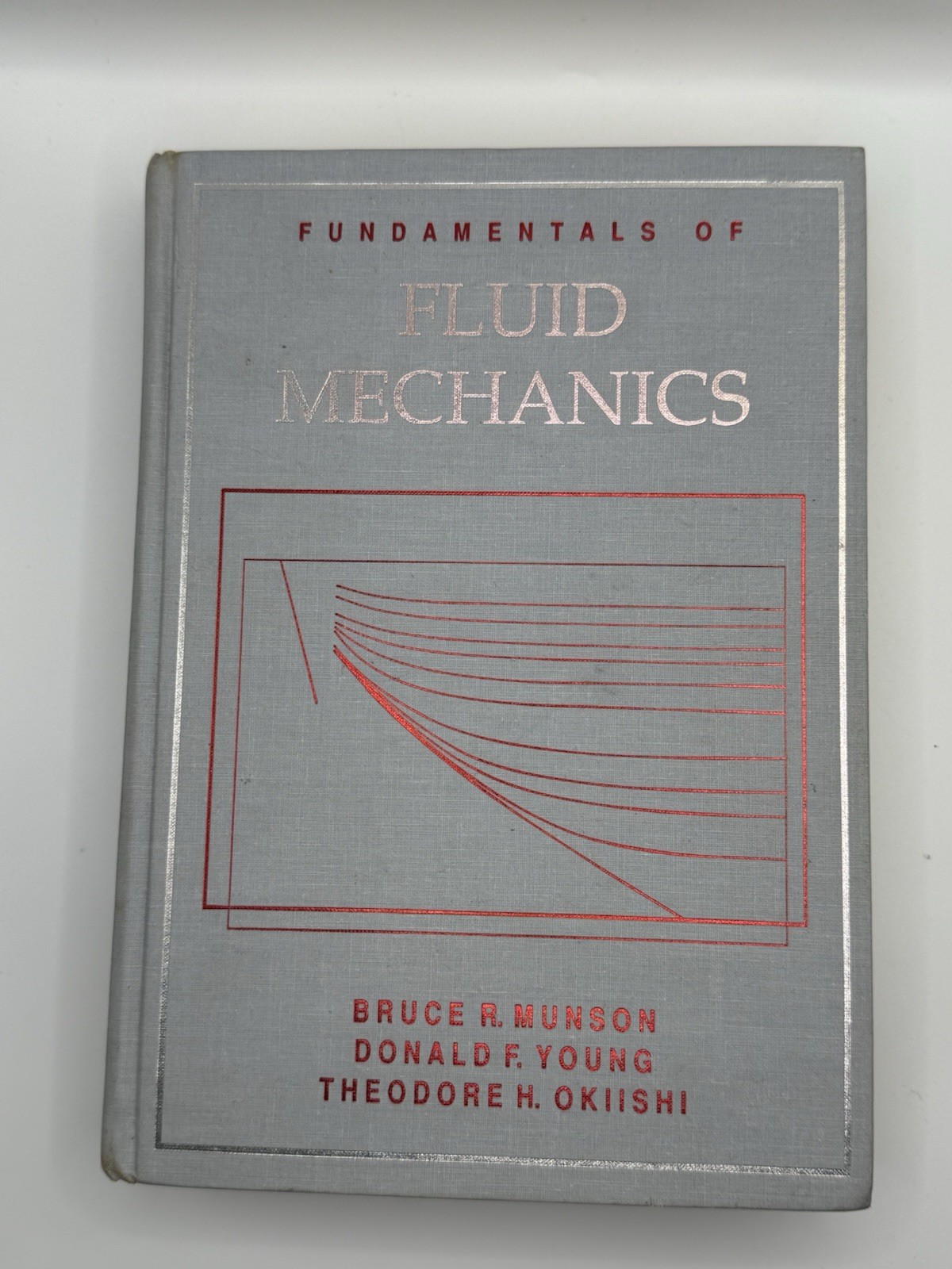 Fundamentals of Fluid Mechanics Hardcover Munson Young Okiishi 1st Ed 1990 Wiley